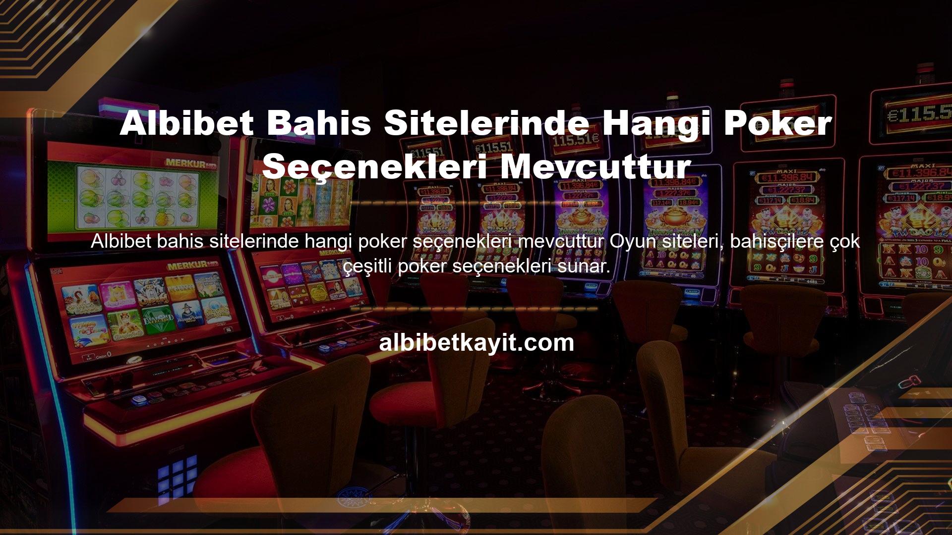 Albibet bahis sitelerinde hangi poker seçenekleri mevcuttur
